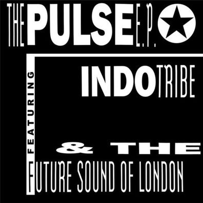 Indo Tribe Future Sound Of London The Pulse E.P. 12" Vinyl 2023 Jumpin & Pumpin