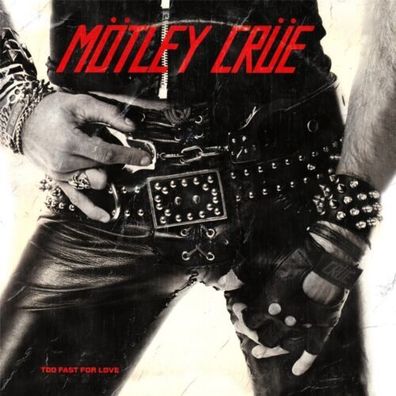 Mötley Crue Too Fast For Love 1LP Vinyl 40th Anniversary 2022 BMG