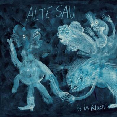 Alte Sau Öl Im Bauch 1LP Vinyl 2021 Major Label