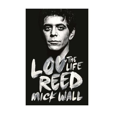 Lou Reed The Life von Mick Wall 2014 Taschenbuch Englisch