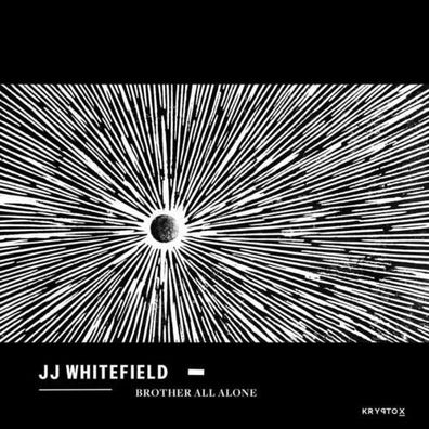 JJ Whitefield Brother All Alone 1LP Vinyl 2019 Kryptox