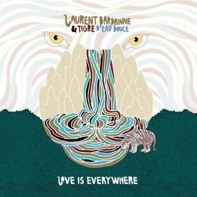 Laurent Bardainne & Tigre D'eau Douce Love Is Everywhere 2LP Vinyl HS203VL