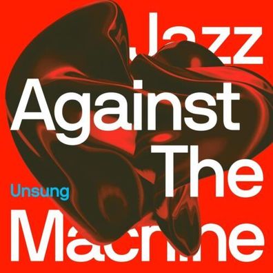 Jazz Against The Machine Unsung 1LP Vinyl 2023 Poets Club Records
