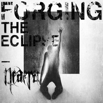 Neaera Forging The Eclipse 180g 1LP Black Vinyl Reissue 2019 Metal Blade