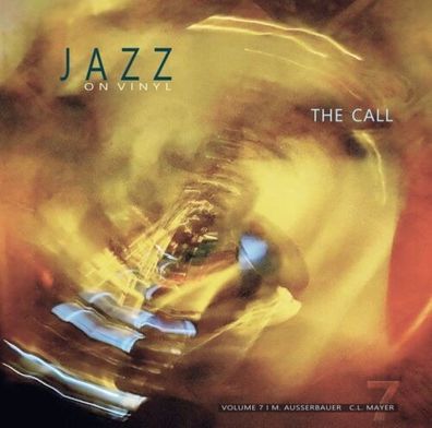 Jazz On Vinyl Volume 7 M. Ausserbauer C.L. Mayer The Call 180g 1LP Vinyl KLATTE007