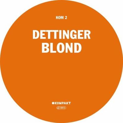 Dettinger Blond 12" Vinyl Kompakt Schallplatten Kompakt2