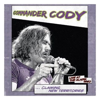 Commander Cody Claiming New Territories Live Aladin 1980 1LP Vinyl RSD 2017