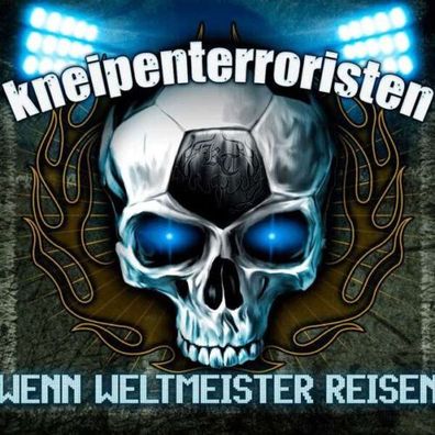Kneipenterroristen Wenn Weltmeister Reisen 1LP Vinyl 2016 Remedy Records