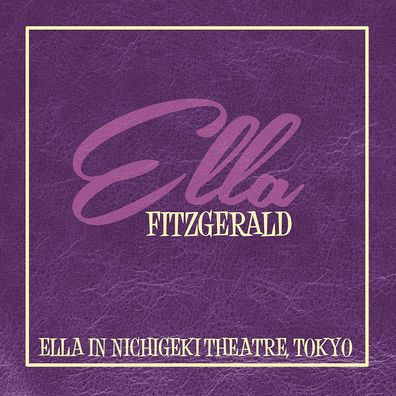 Ella Fitzgerald - Ella In Nichigeki Theatre, Tokyo (1LP Vinyl) 2014 ZYX Music