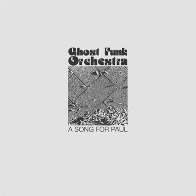 Ghost Funk Orchestra A Song For Paul 1LP Vinyl 2019 Karma Chief Records KCR12002