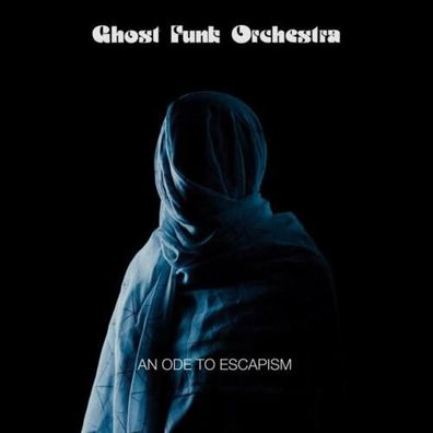 Ghost Funk Orchestra An Ode To Escapism 1LP Vinyl 2021 Karma Chief Records