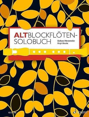 Altblockfl?ten-Solobuch, Birgit Baude