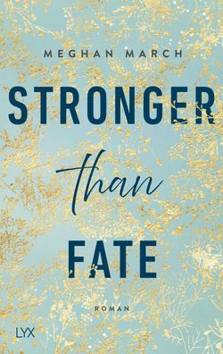 Stronger than Fate, Meghan March