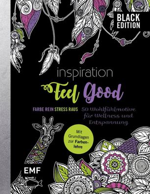 Black Edition: Inspiration Feel Good - 50 Wohlf?hlmotive f?r Wellness und E ...