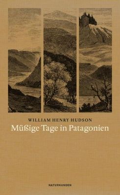 M??ige Tage in Patagonien, William Henry Hudson