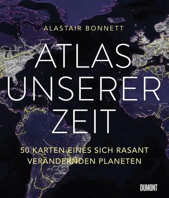 Atlas unserer Zeit, Alastair Bonnett
