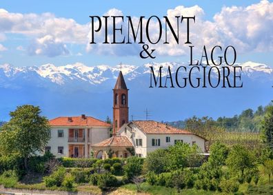 Piemont & Lago Maggiore - Ein Bildband, Stefan M?ller