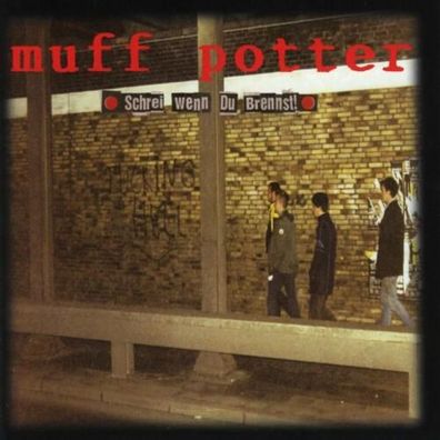 Muff Potter Schrei Wenn Du Brennst 1LP Vinyl Gatefold 2022 Grand Hotel Van Cleef