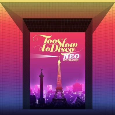 Various Too Slow To Disco NEO En France 2LP Pink Vinyl 2019 Record Store Day