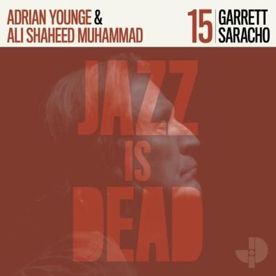 Adrian Younge & Ali Shaheed Muhammad Jazz Is Dead 15 Garrett Saracho 1LP Vinyl