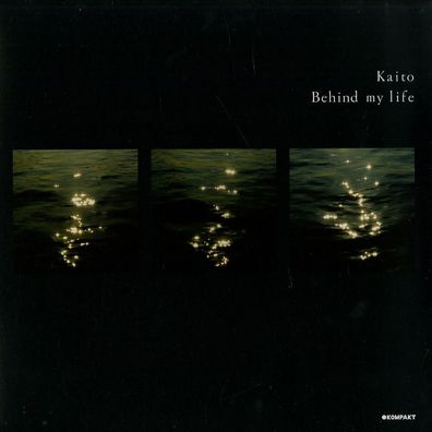 Kaito - Behind My Life (Kompakt, KOM284) 12" Vinyl NEW!!!