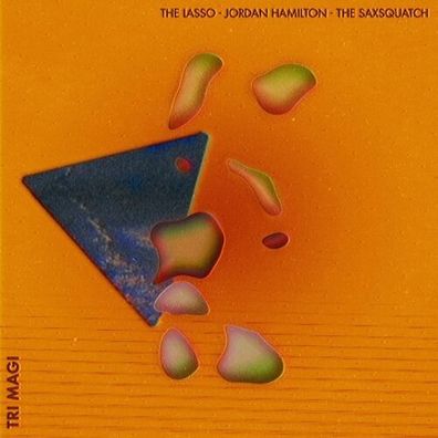 The Lasso Jordan Hamilton The Saxsquatch Tri-Magi LTD 1LP Vinyl 2021 Mello Music
