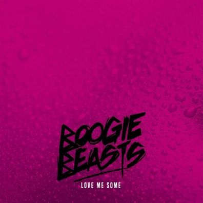 Boogie Beasts Love Me Some 1LP Vinyl 2021 Naked