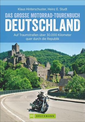 Das gro?e Motorrad-Tourenbuch Deutschland, Klaus Hinterschuster