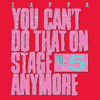Frank Zappa (1940-1993): You Cant Do That On Stage Anymore Vol. 5 - - (CD / Titel: