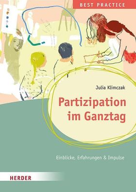 Partizipation im Ganztag Best Practice, Julia Klimczak