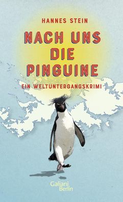 Nach uns die Pinguine, Hannes Stein