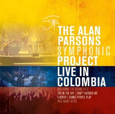 The Alan Parsons Symphonic Project: Live In Colombia 2013 - earMUSIC 0210640EMU - ...