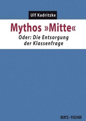 Mythos ""Mitte"", Ulf Kadritzke