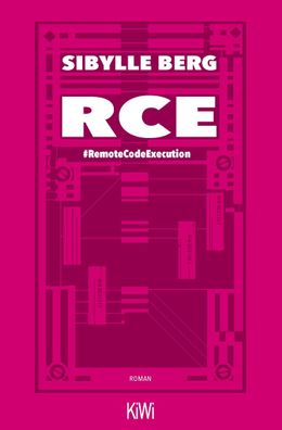 RCE: #RemoteCodeExecution. Roman, Sibylle Berg