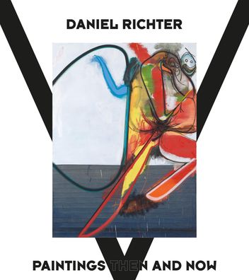 Daniel Richter: Paintings Then and Now (Zeitgen?ssische Kunst), Eva Meyer-H ...