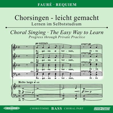 Gabriel Faure (1845-1924): Chorsingen leicht gemacht - Gabriel Faure: Requiem ...