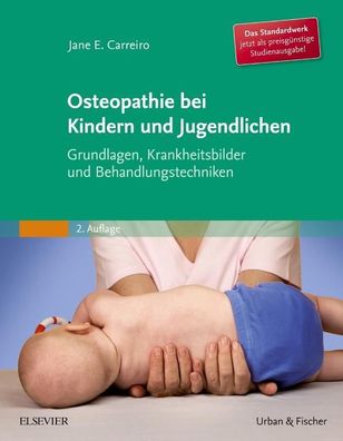 Osteopathie bei Kindern und Jugendlichen Studienausgabe, Jane Carreiro