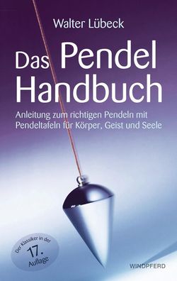Das Pendel-Handbuch, Walter L?beck