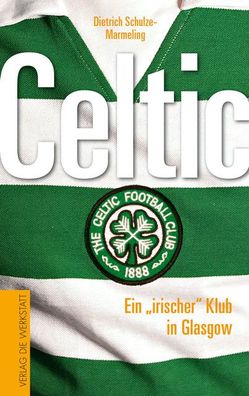 Celtic, Dietrich Schulze-Marmeling
