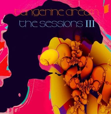 Tangerine Dream: The Sessions III - - (CD / Titel: Q-Z)
