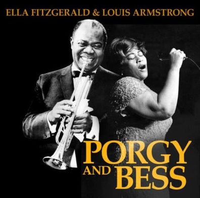 Louis Armstrong & Ella Fitzgerald: The Music Of Porgy And Bess - - (CD / T)