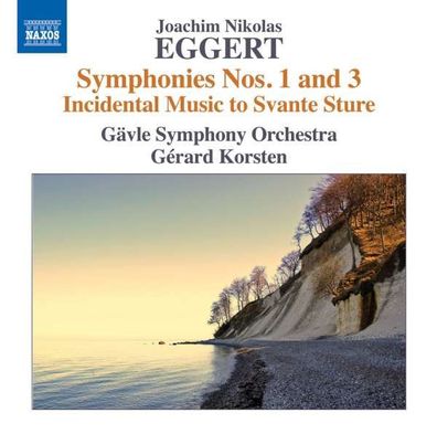 Joachim Nikolas Eggert (1779-1813): Symphonien Nr.1 & 3 - Naxos 0747313245772 - (CD