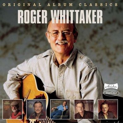 Roger Whittaker: Original Album Classics - Ariola 88843083062 - (CD / Titel: Q-Z)