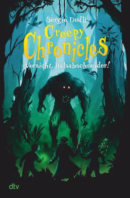 Creepy Chronicles &ndash; Vorsicht, Halsabschneider! Gut erzaehlter