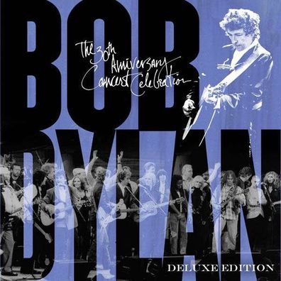 Bob Dylan: 30th Anniversary Concert Celebration (Deluxe Edition) - Col 88843034102 -