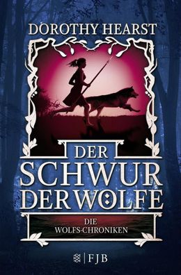 Die Wolfs-Chroniken 1 - Der Schwur der W?lfe, Dorothy Hearst
