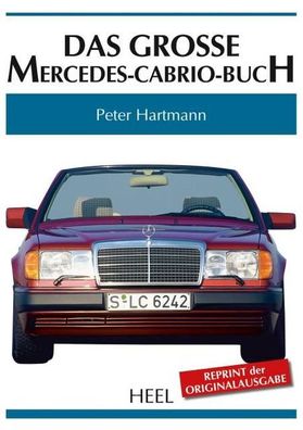Das gro?e Mercedes-Cabrio-Buch, Peter Hartmann