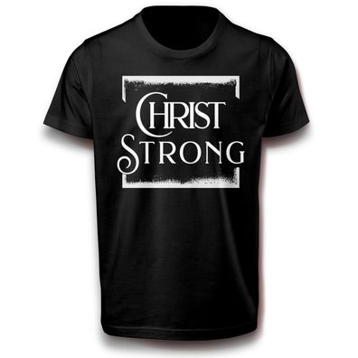 Christus Religion Stark T-Shirt 134 - 3XL Baumwolle Kreuz Jesu Jesus
