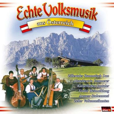 Various Artists: Echte Volksmusik aus Österreich - - (CD / Titel: A-G)