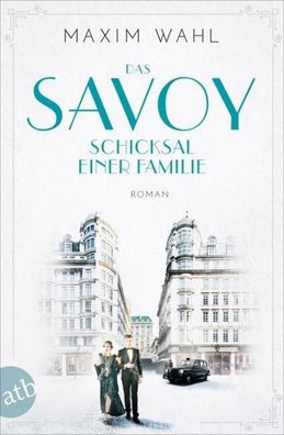 Das Savoy - Schicksal einer Familie, Maxim Wahl